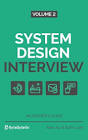 System Design Interview – An Insider’s Guide